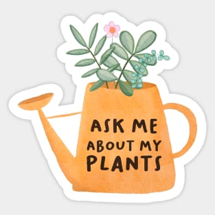 Ask Me About My Plants - Watering Can Sticker